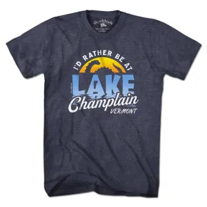 I'd Rather Be At Lake Champlain T-Shirt